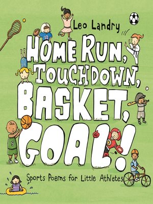 cover image of Home Run, Touchdown, Basket, Goal!